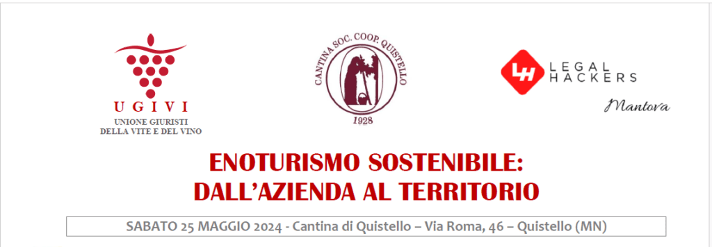 ENOTURISMO SOSTENIBILE, CONVEGNO UGIVI 25 05 2024 QUISTELLO (MN) 1